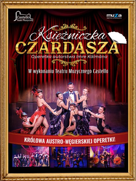 Teatr Muzyczny Castello: "Księżniczka Czardasza"